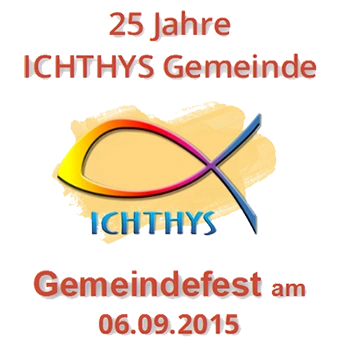 Gemeindefest 25 Jahre Ichthys