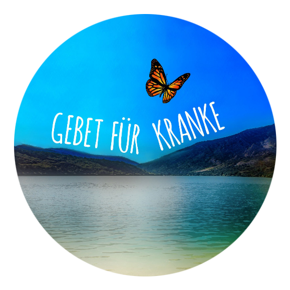 Gebet für Kranke Gebet für Kranke